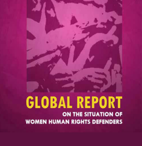 Global Report on the Situation of Women Human Rights Defenders